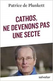 Cathos, ne devenons pas une secte